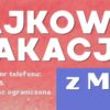 „Bajkowe Wakacje” w MDK w Oleśnie